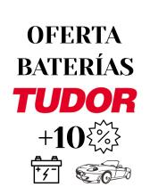 OFERTA BATERIA TUDOR -  OFERTA BATERIA TUDOR