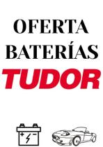 OFERTA BATERIA TUDOR -  OFERTA BATERIA TUDOR