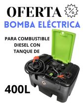 OFERTA BOMBA ELÉCTRICA 400L - BOMBA ELÉCTRICA DIESEL 400L